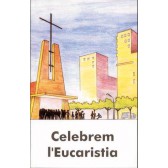 Celebrem l'Eucaristia