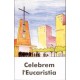 Celebrem l'Eucaristia